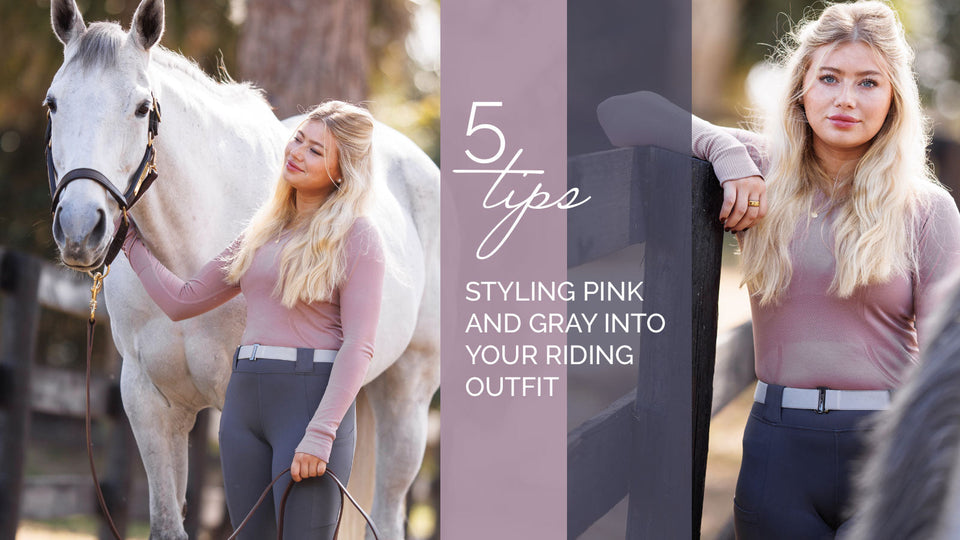 5 Tips for Styling Pink with Gray in Your Equestrian Outfit