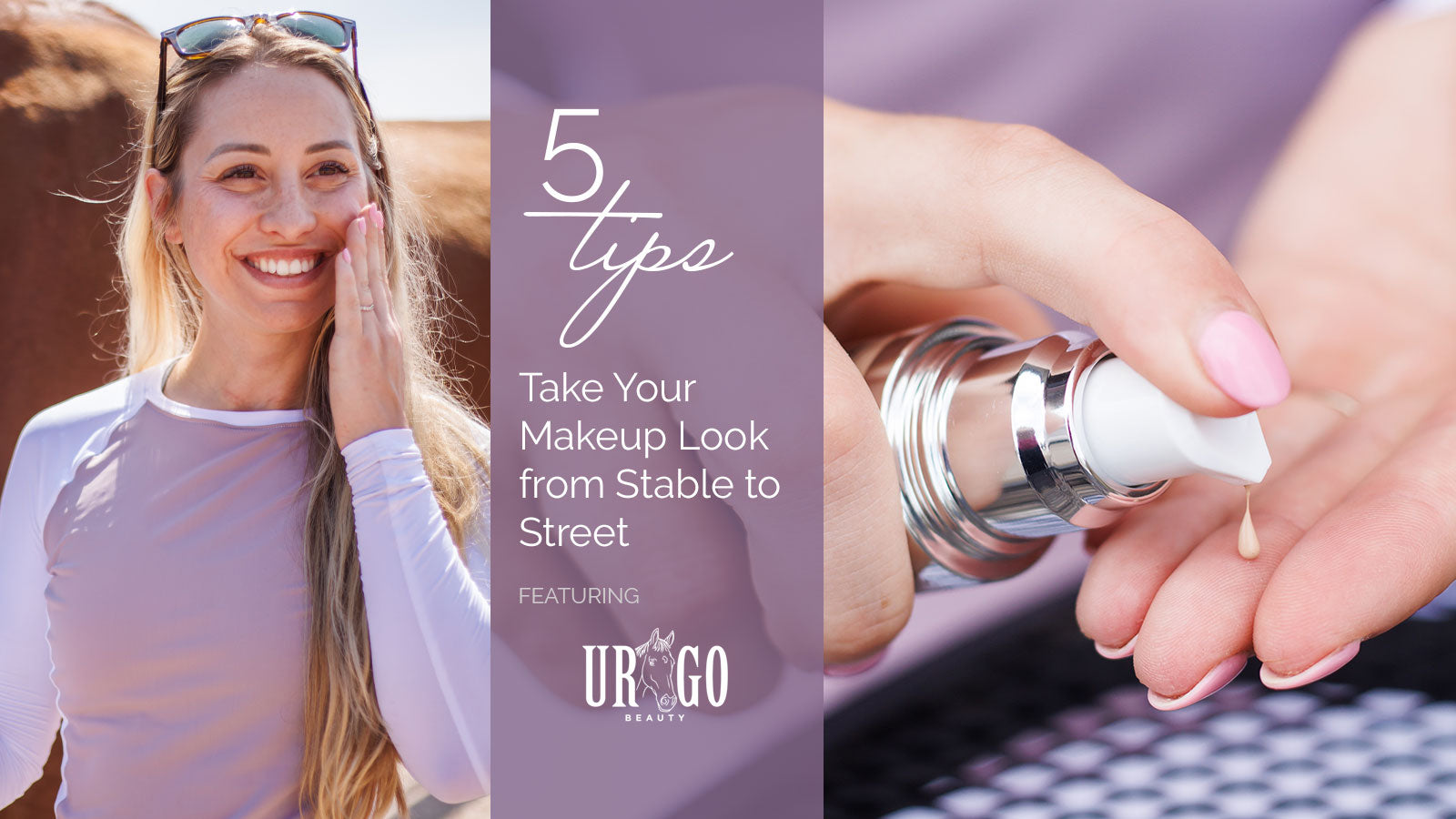 5 Tips to Take Your Makeup Look from Stable to Street